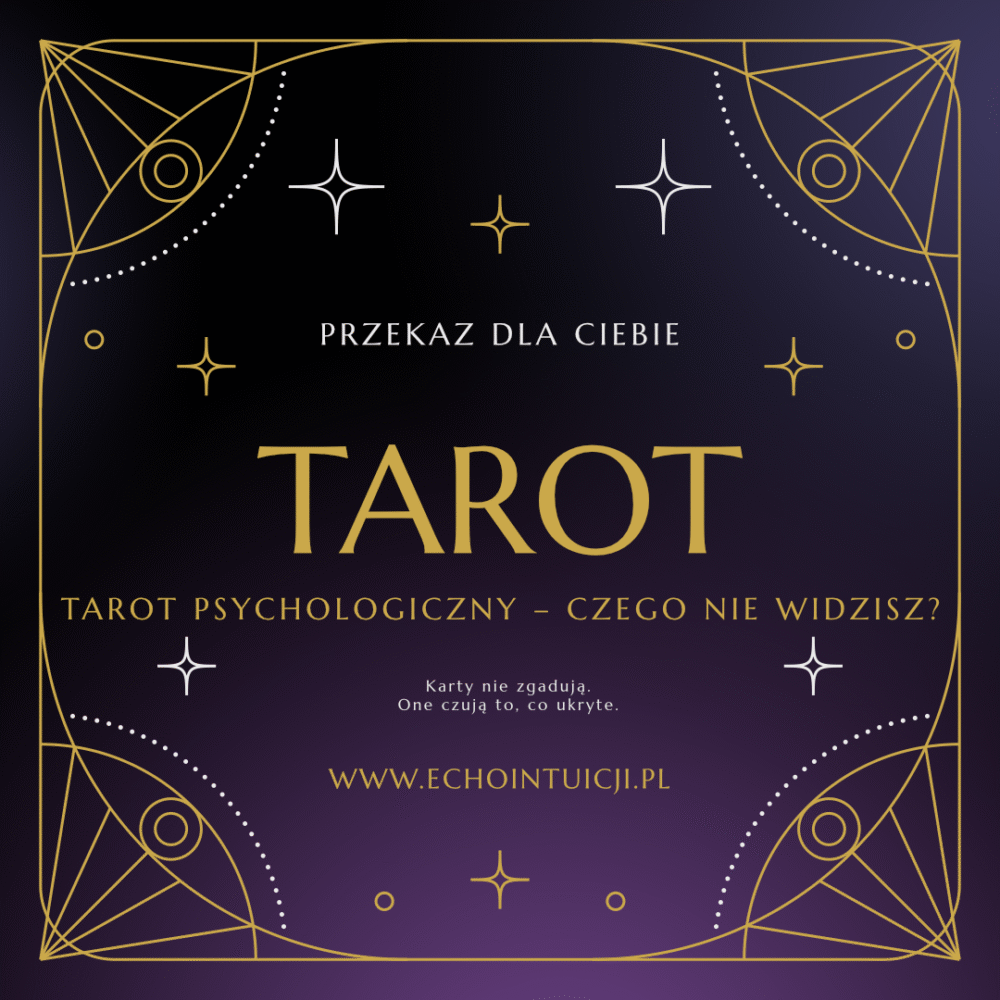 Tarot psychologiczny – czego nie widzisz?